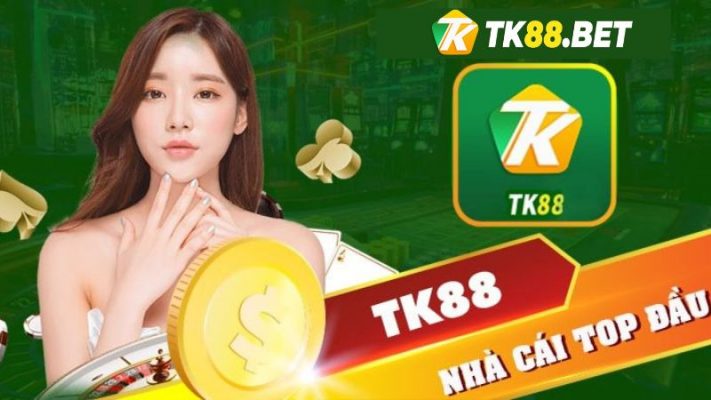 Cá cược thể thao TK88 - Nhà cái với sự uy tín hàng đầu