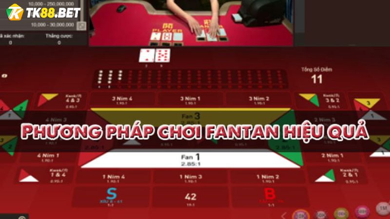 Cách chơi Fan tan hiệu quả